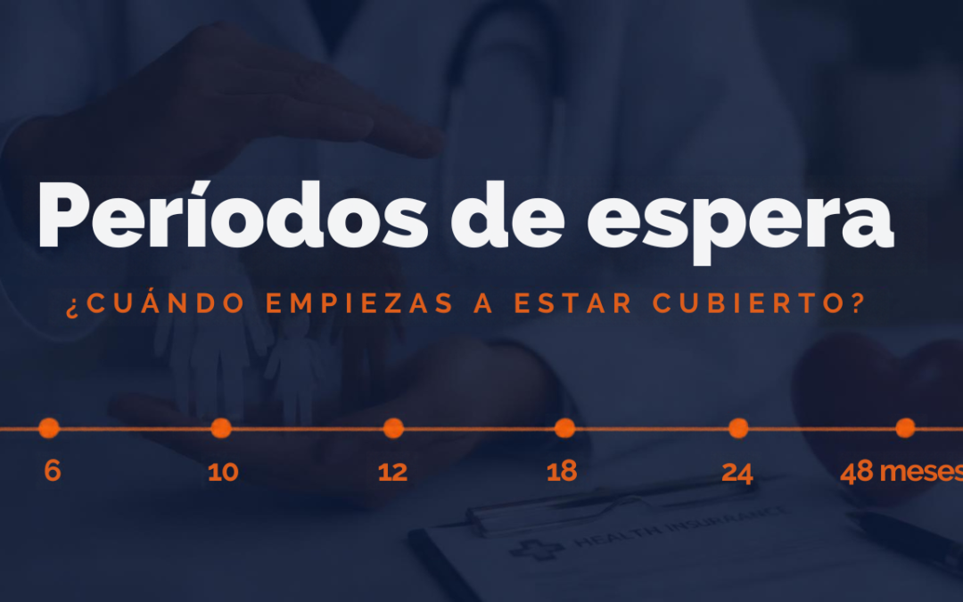 Periodos de Espera en un Seguro de Gastos Médicos Mayores: qué son y cómo funcionan